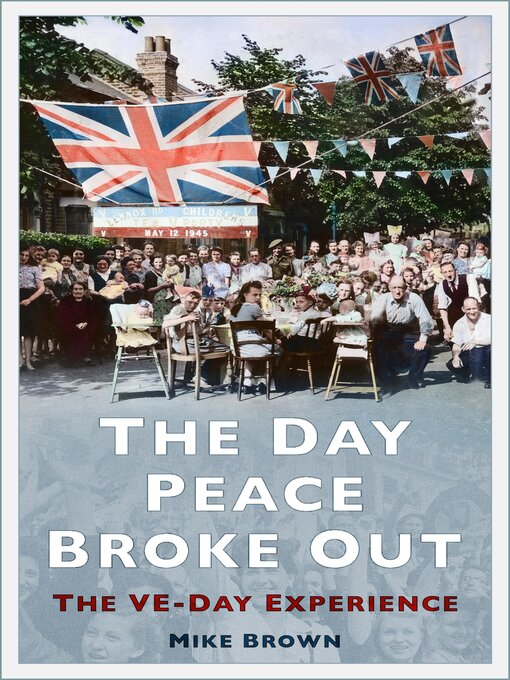 Title details for The Day Peace Broke Out by Mike Brown - Available